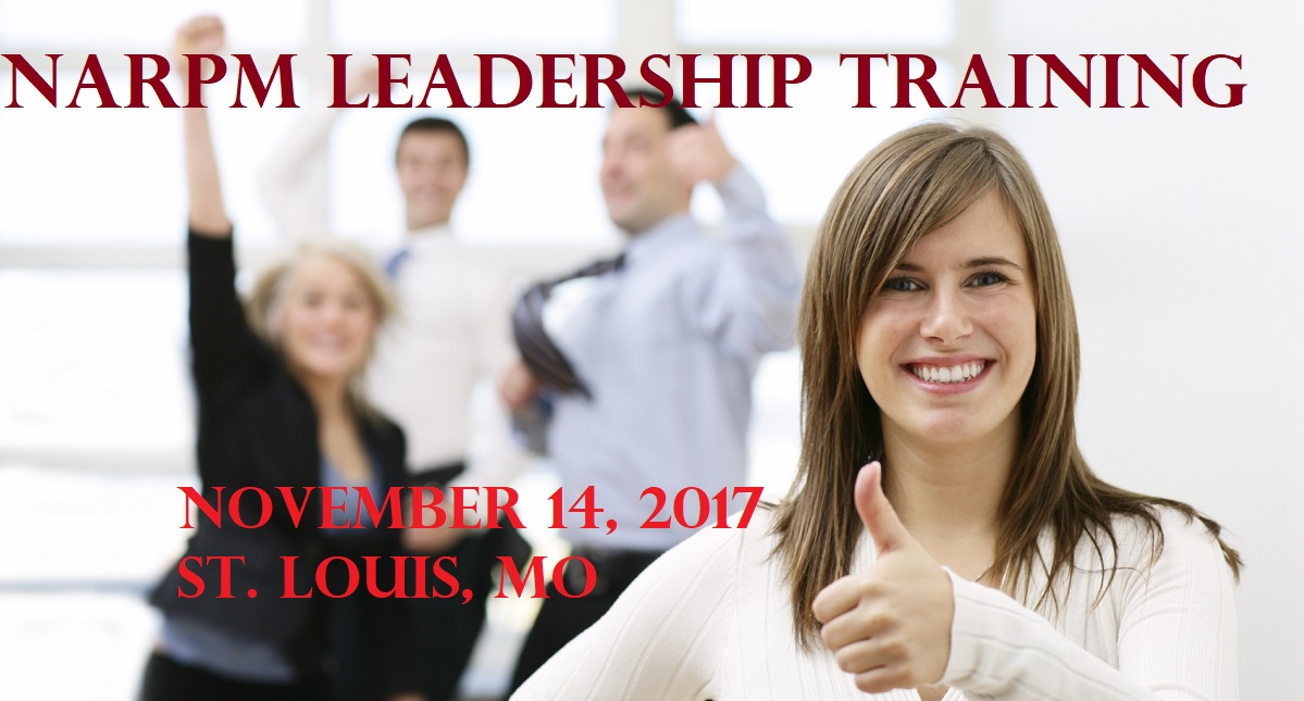 NARPM Leadership Training November 14, 2017 St. Louis, MO