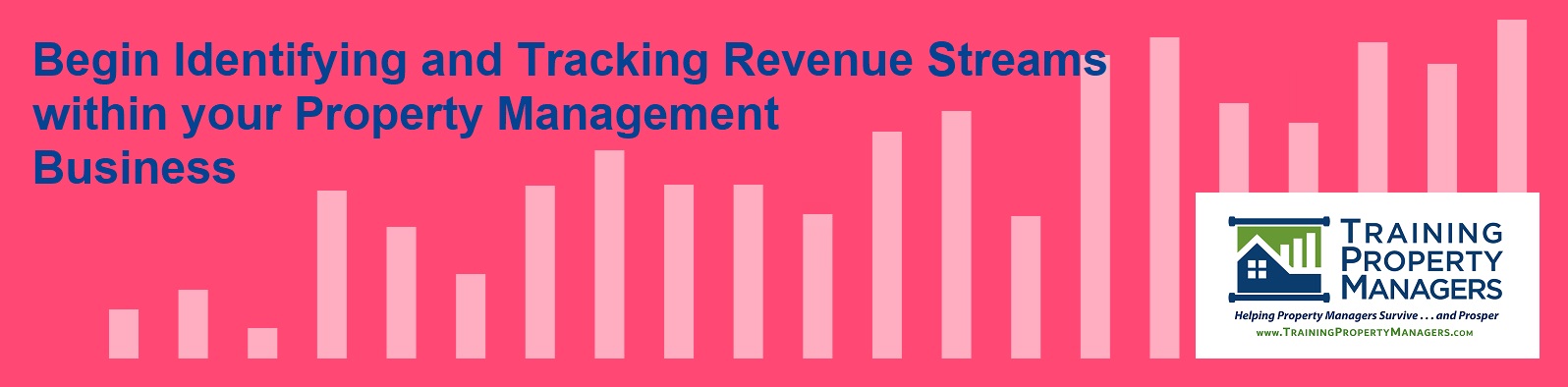 Begin to Identify and Track Revenue Streams within your Property Management Business