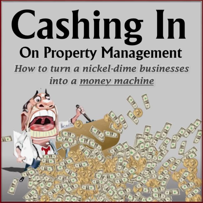 Cashing in on Property Management